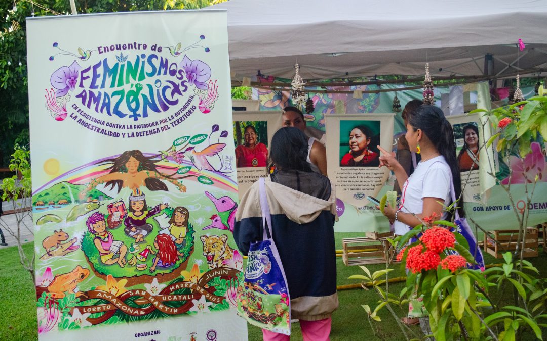Encuentro de Feminismos Amazónicos contra machismo, dictadura y por la defensa de territorios
