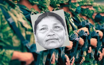 En 2007, Ernestina, indígena náhuatl fue violada por Ejército mexicano, murió y el Estado no la protegió